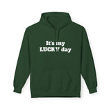 It's My Lucky day Hoodie