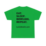 Lucky Tee #4 - Eat. Sleep.